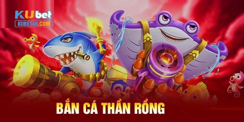 Thông tin quan trọng về game bắn cá thần rồng có thể bạn chưa biết